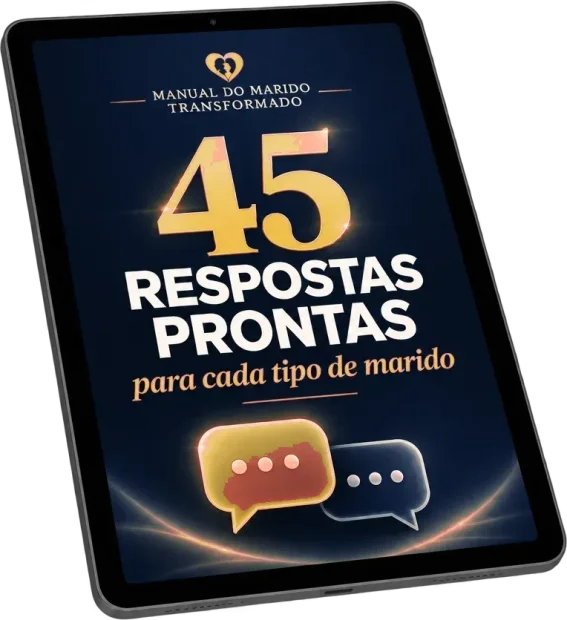 45 respostas prontas para cada tipo de marido